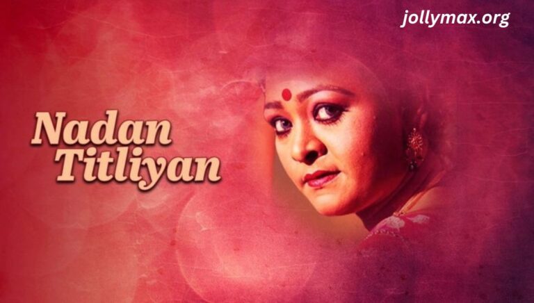 Nadan Titliyan: The Movie Everyone Is Talking About
